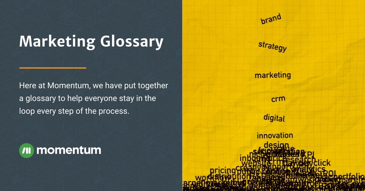 Marketing Glossary - Industry Terminology | Momentum